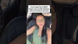 Por isso o INSS nega, ao descrever sua situação, explique ....
