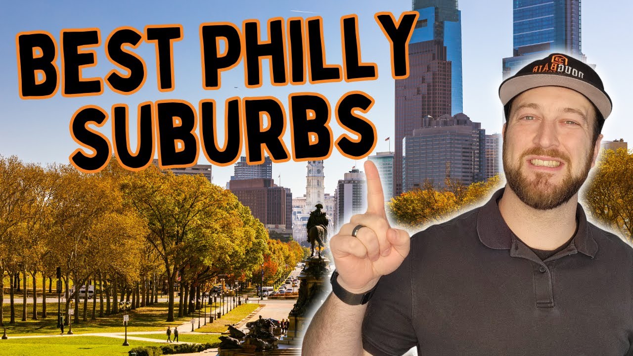 Top 10 BEST Suburbs to Live in Near Philadelphia,... - youtube