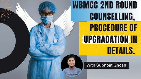 WBMCC Upgradation Procedure in 2nd Round | Subhojit Ghosh