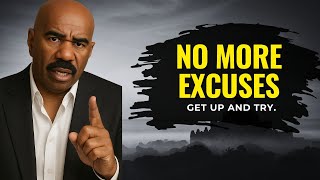 There is NO Excuse for Not Trying | Steve Harvey Motivation