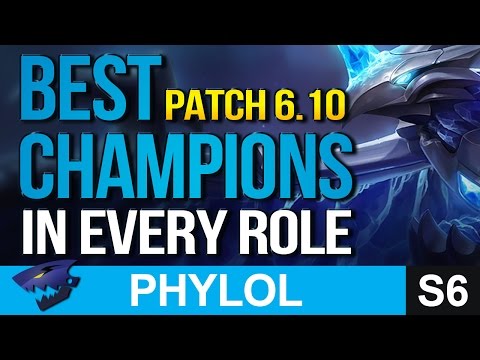 BEST OP CHAMPIONS in every role PATCH 6.10 - League of Legends