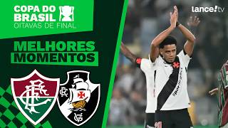 FLUMINENSE 1 X 3 VASCO - MELHORES MOMENTOS - COPA DO BRASIL 2026