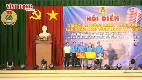 Hội diễn Tiếng hát công nhân viên chức lao động| Báo Vĩnh Long