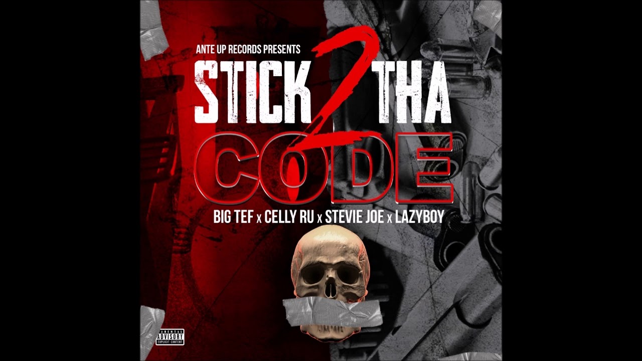 Big Tef x CellyRu x Stevie Joe x Lazy Boy Stick to tha Code 