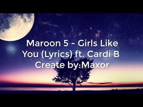 maroon-5---girls-like-you-(lyrics)-ft.-cardi-b