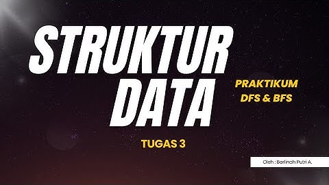 [TUGAS 3] Struktur Data - Depth First Search & Breadth First Search