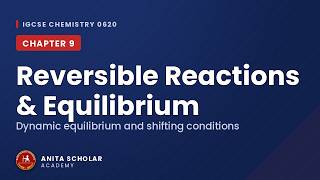 Ch9 Reversible Reactions Part4 Changing the Position of Equilibrium LIVE