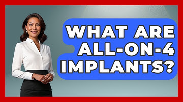 What Are All-on-4 Implants? - The Operating Table