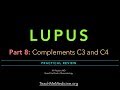 Lupus Part 8: Complements C3 and C4