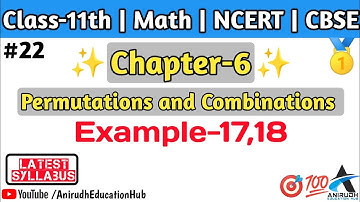 Example 17,18 | chapter 6 of class 11th math | Permutations and Combination | NCERT | CBSE
