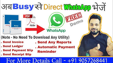 WhatsApp From Busy. How To Send Direct WhatsApp From Busy Software. WhatsApp Integration in Busy.