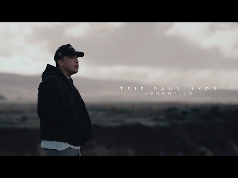 Tsis Paub Nyob - Johnny Lo (Official Music Video)