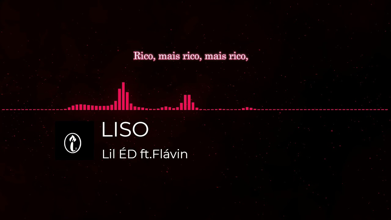 LISO - Lil ÉD ft. Flávin