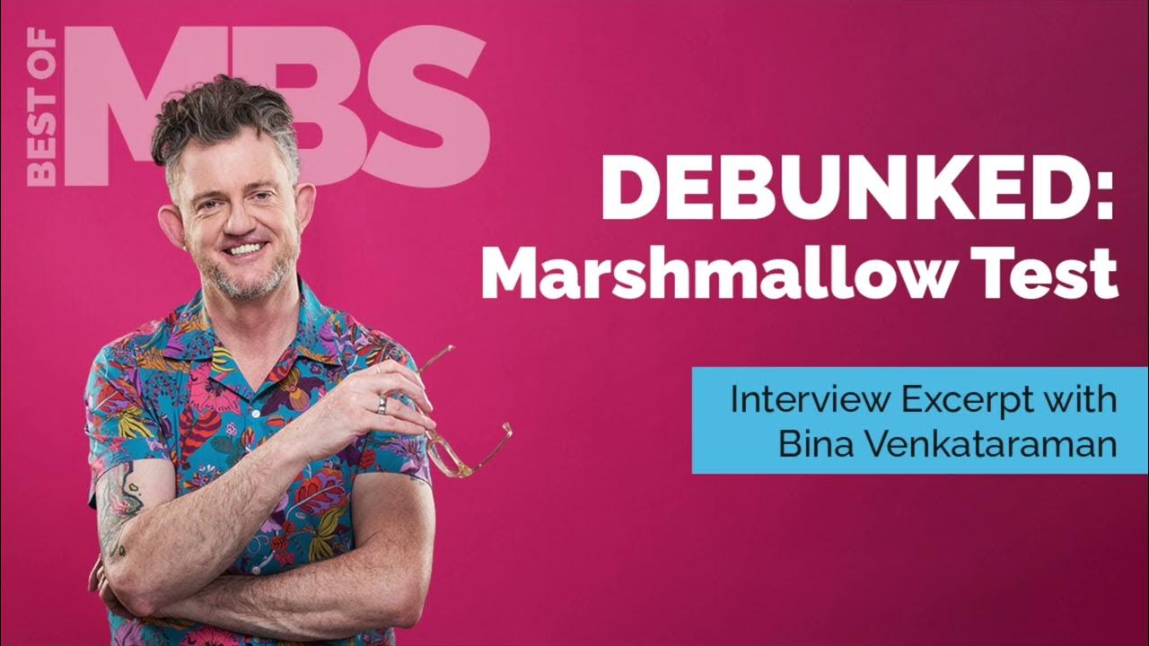 DEBUNKED The Marshmallow Test with MBS and Bina Venkatarama YouTube