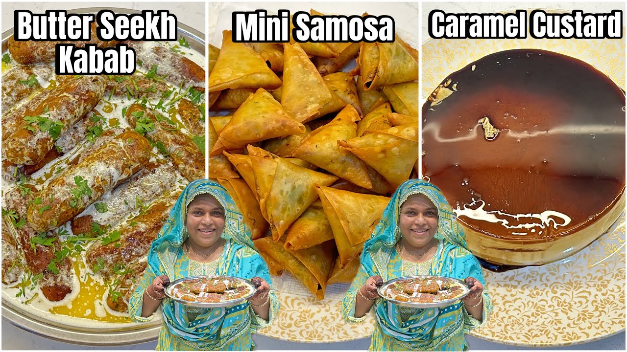 Ramzan Iftari | Aslam Ka Butter Chicken Seekh Kabab | Street Style Mini Samosa | Caramel Custard