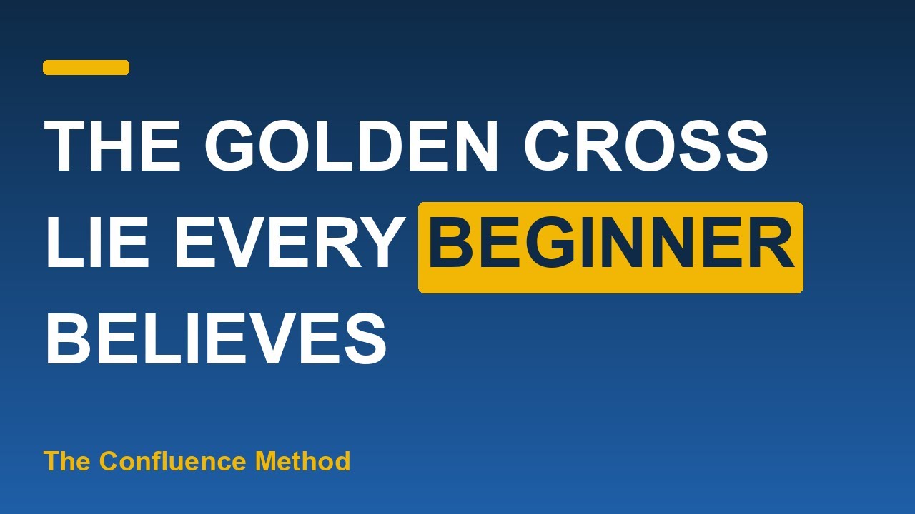 Thumbnail for The Golden Cross Lie Every Beginner Believes