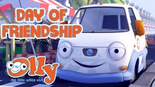 Olly The Little White Van - Day Of Friendship Special Olly Learns About Teamwork