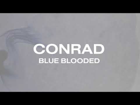 Conrad - Blue Blooded (Official Audio Video)