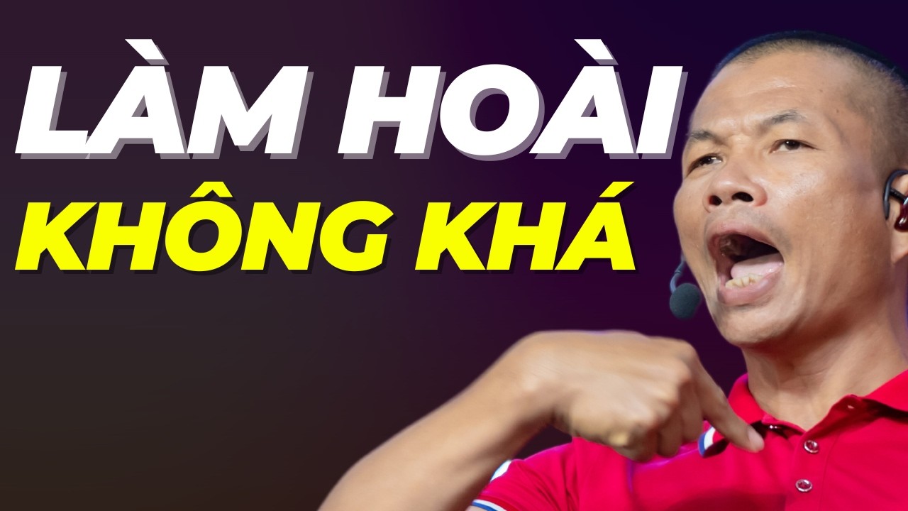 Lý do kinh doanh mãi nhưng không có tiền : Sai lầm kinh doanh | Phạm Thành Long
