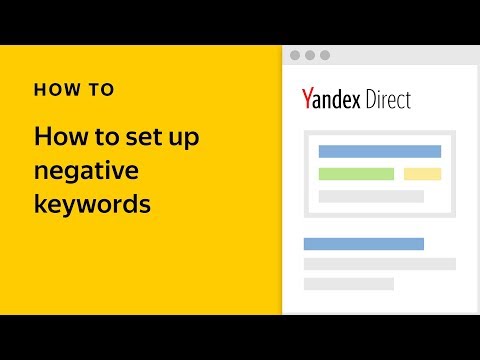 How to set up negative keywords. Yandex.Direct video tutorial