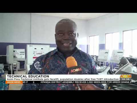 Assin Fosu Technical Institute gets facelift, population doubles after free TVET intro (10-6-22)