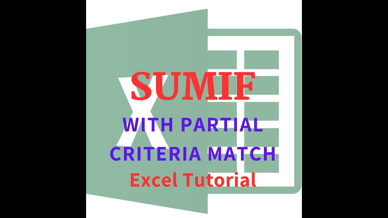 How to use excel sumif formula with partial criteria youtube