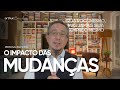O IMPACTO DAS MUDANÇAS | Arthur Bender | Personal Branding