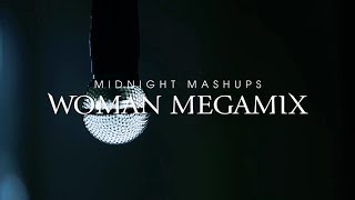 Midnight Mashups: &quot;The Woman Megamix&quot;