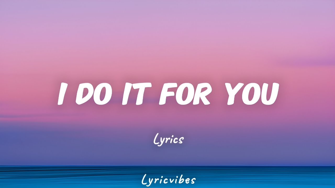 I Do It For You - Romantic Love Song With Lyrics | LyricVibes - YouTube