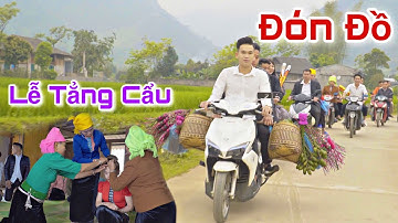 ĐÁM CƯỚI DÂN TỘC THÁI ĐEN - RƯỢU THÁCH ĐÓN ĐỒ BÊN NHÀ GÁI QUÁ CĂNG TOÀN UỐNG BẰNG BÁT