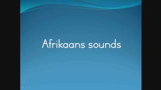 AFRIKAANS SOUNDS (a,e,i,o,u,aa,ee,ie,oo,uu,oe,ou,ui,ei,y,aai,eeu,eu,ooi)