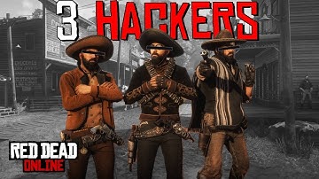 I Found 3 Hackers in Red Dead Online!