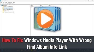 How to Fix Windows Media Player With Wrong Find Album Info Link