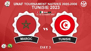 🏆J3🔻MAROC 🆚 TUNISIE🏆 2023 دورة اتحاد شمال إفريقيا لكرة القدم لمنتخبات مواليد 2006/2005 - تونس