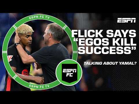 Analyzing Hansi Flick's 'EGOS KILL SUCCESS' comment 🧐 Was he talking about Lamine Yamal? | ESPN FC