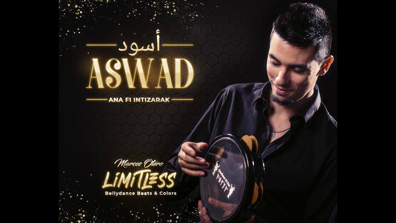 Marcos Otero feat. Gaston Chaade - Aswad - Ana fi intizarak