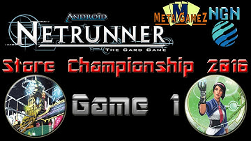 Netrunner Store Champs 2016 | Game 1: Near-Earth Hub vs Hayley