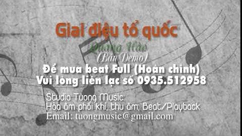 Beat Giai điệu tổ quốc (Quang Hào, Ngọc Ký, Lê Anh Dũng)