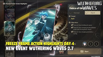 Event Freeze Frame Action Highlights Day 4 - Wuthering Waves 2.7