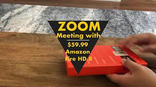 Kindle Fire HD 8 - Cheapest and Decent Zoom Meeting Device?