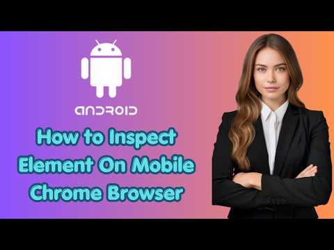 How to Inspect Element On Mobile Chrome Browser  Android (Latest Update)