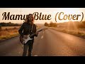 Mamy Blue Rock Cover 70s Classic Reimagined Mamy Blue Rock Cover 70s Classic Reimagined