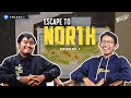 The beginning of the journey  escape to  north  episode 1