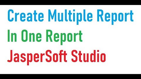 Create multiple report  In One Report Jasper report