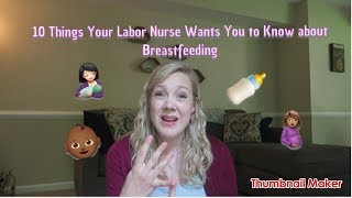 10 Things Your Labor Nurse Wants You to Know about Breastfeeding