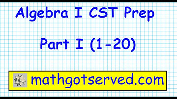 Algebra I CST released questions part I