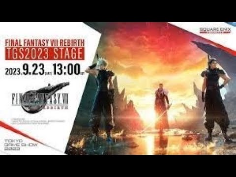TGS 2023 Event on FFVII Rebirth - TGS 2023 Event on FFVII Rebirth