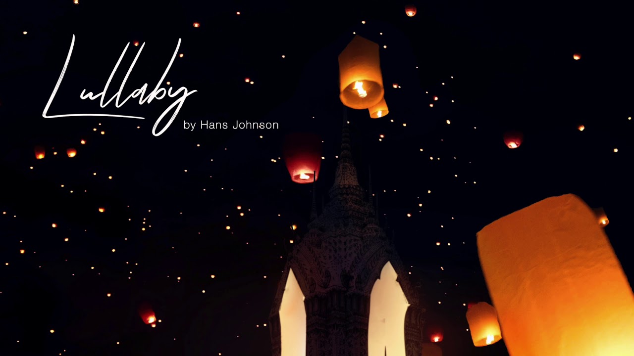 Lullaby | Hans Johnson auf YouTube ansehen Lullaby | Hans Johnson auf YouTube ansehen