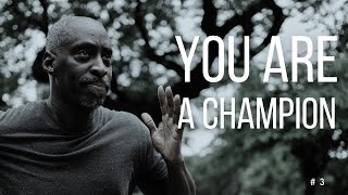 03  You are a Champion | Motivational Speech by Once upon a time 113 views 3 months ago 2 minutes, 34 seconds