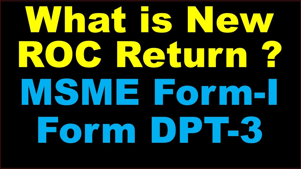 msme-return-roc-update-form-i-form-dpt-3-roc-new-return-what-is-the